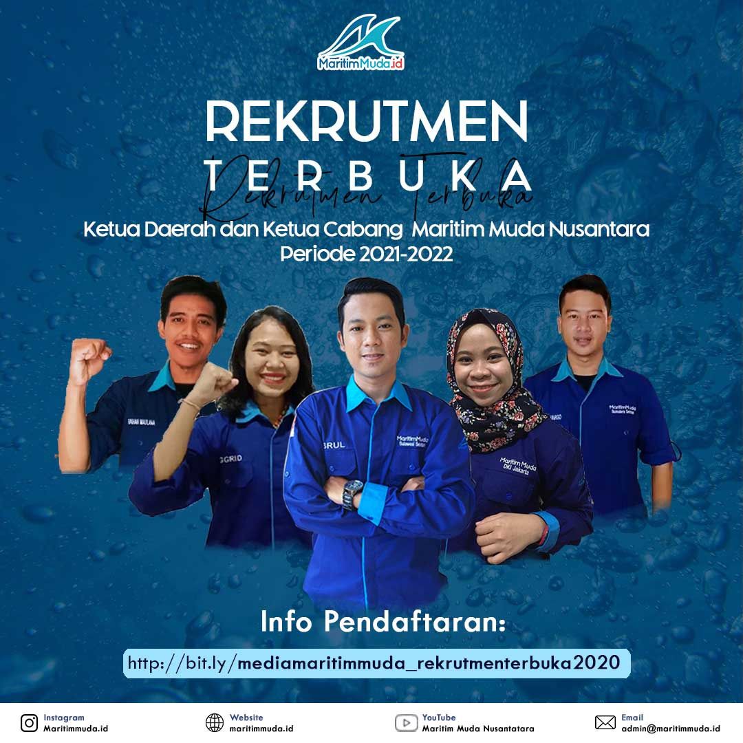 Rekrutmen Terbuka Ketua Daerah dan Ketua Cabang Maritim Muda Nusantara 2021-2022